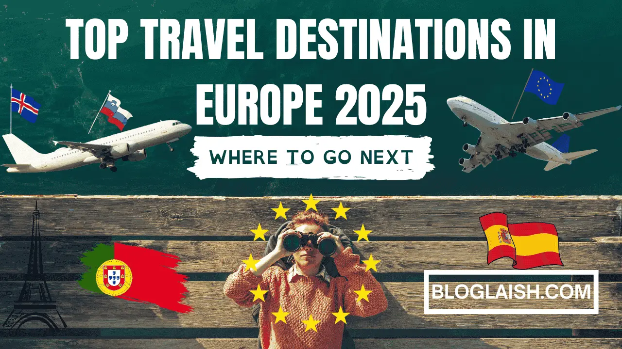 Destinations in Europe for 2025